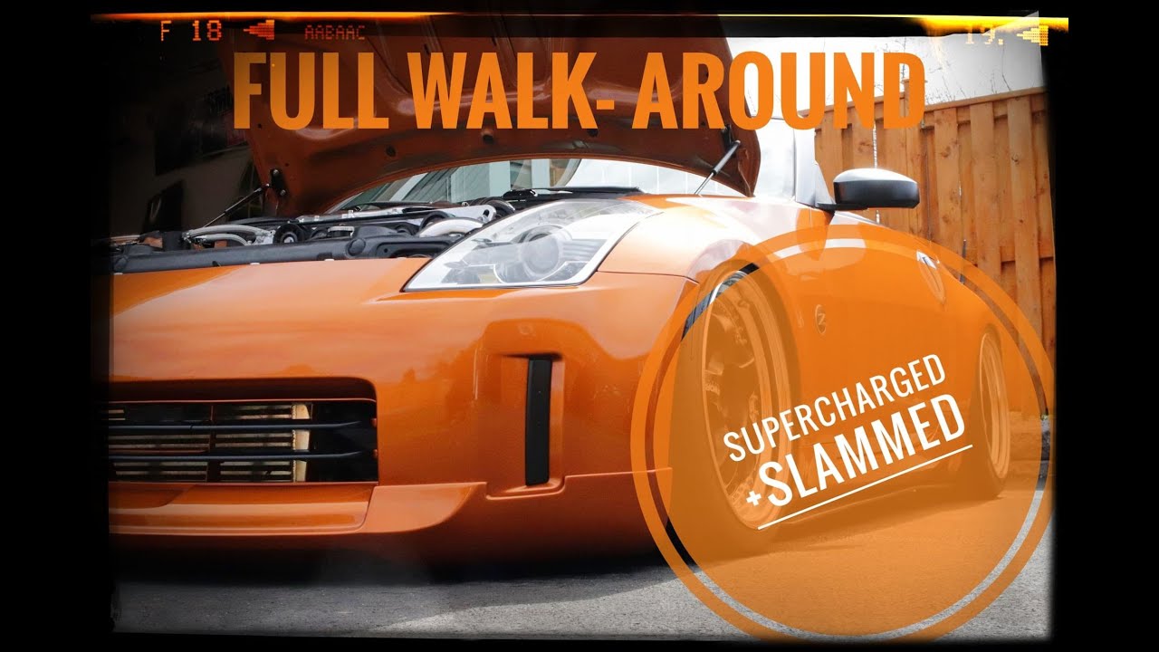Modified 350Z Roadster Walk Around ---Supercharged + Slammed