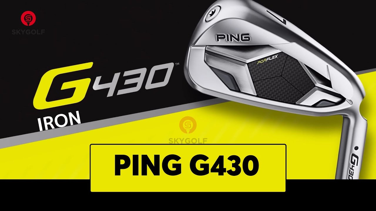 PING G430 2022 Th&ocirc;ng Tin Chi Tiết v&agrave; Thiết Kế | Skygolf