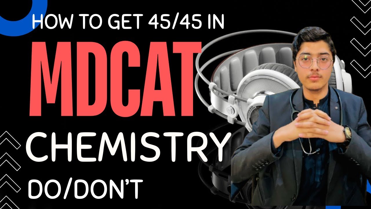 MDCAT CHEMISTRY preparation| How to get 45/45 in mdcat chemistry|MDCAT chemistry |NEET chemistry|jee
