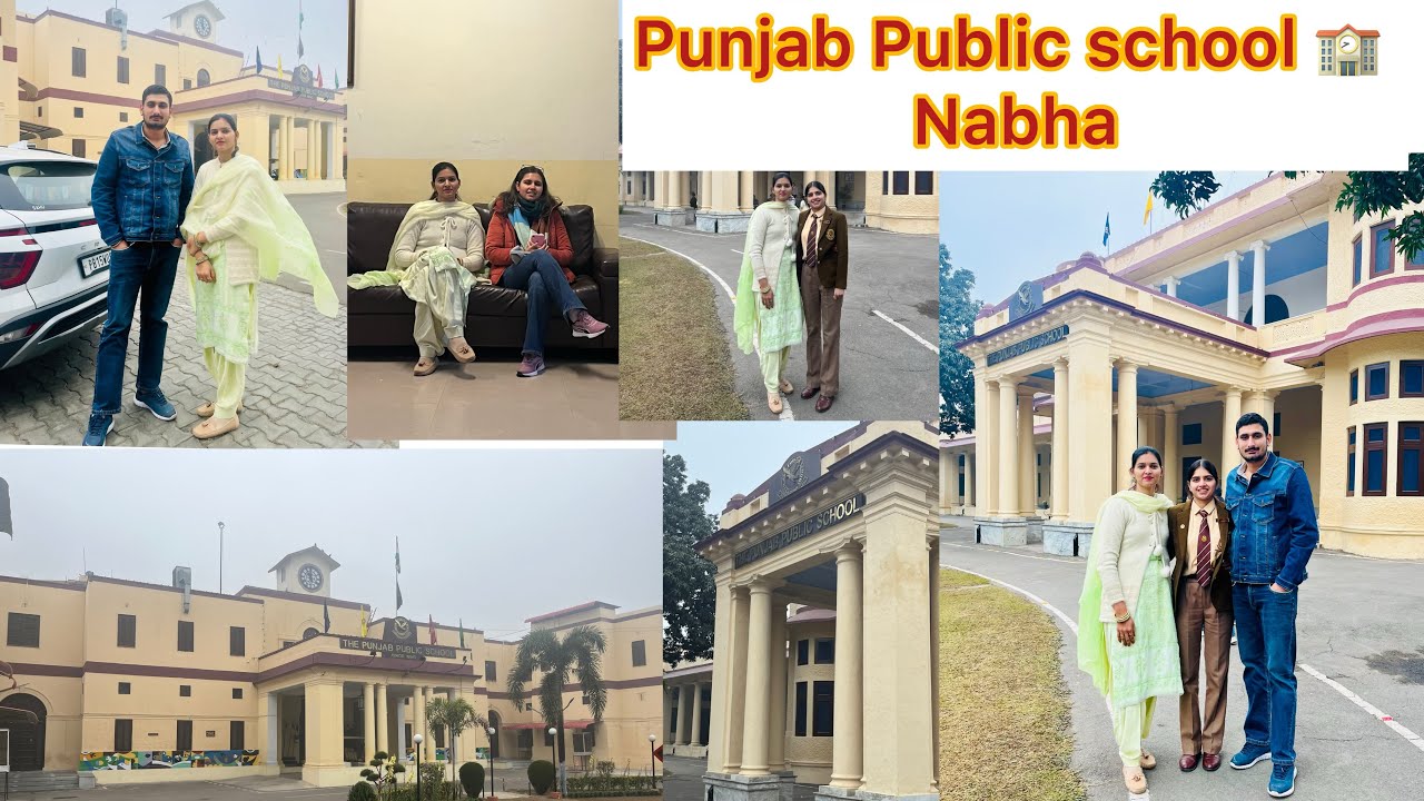 हम सब देखने गये मेरी नन्नद का स्कूल🏫Punjab Public School#nabha#school#punjab#class#campus#teacher