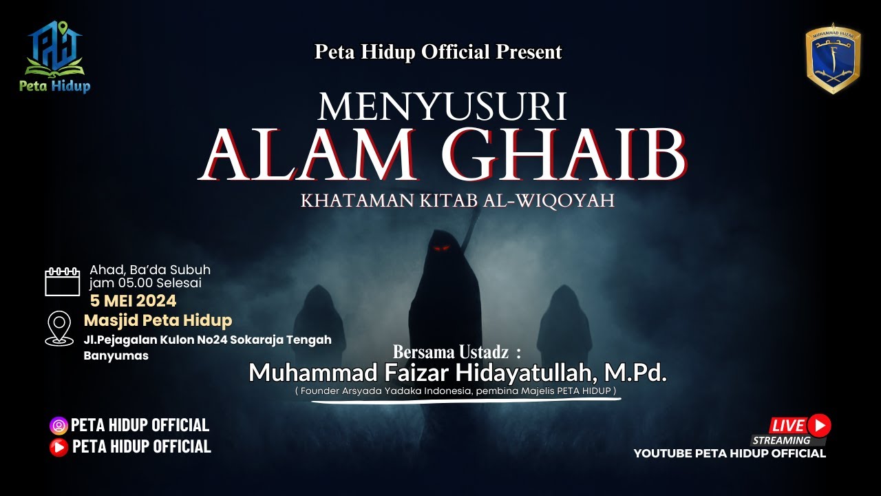 🔴 LIVE KAJIAN PETA HIDUP | MENYUSURI ALAM GHAIB - USTADZ MUHAMMAD FAIZAR