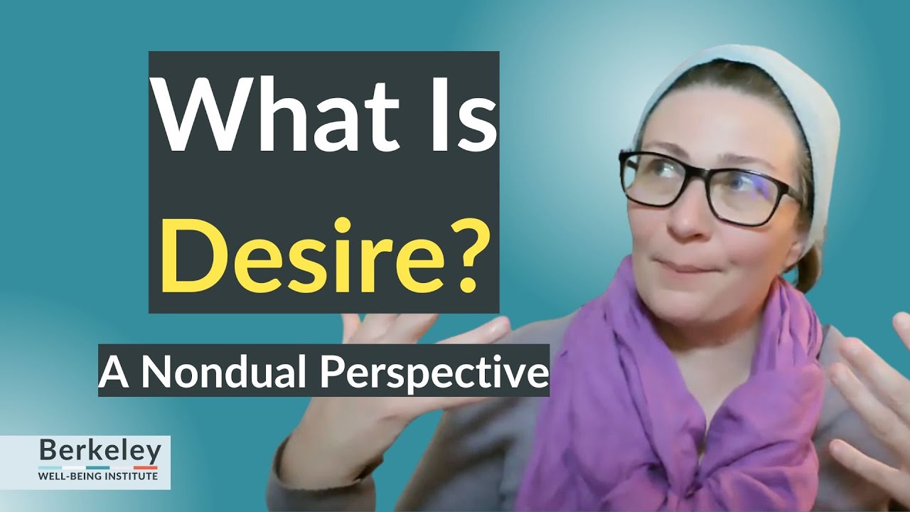 What Is Desire? A Nondual Perspective #nonduality