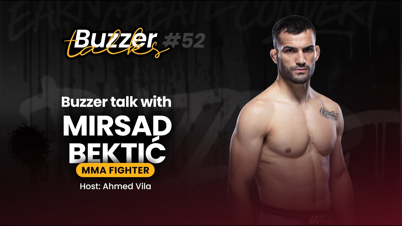 Buzzer Talks #52 | Mirsad Bektić on His MMA Career & Life After the UFC