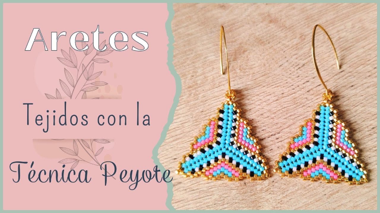 Aretes Tejidos Con Délicas Miyuki Técnica Peyote Triangular