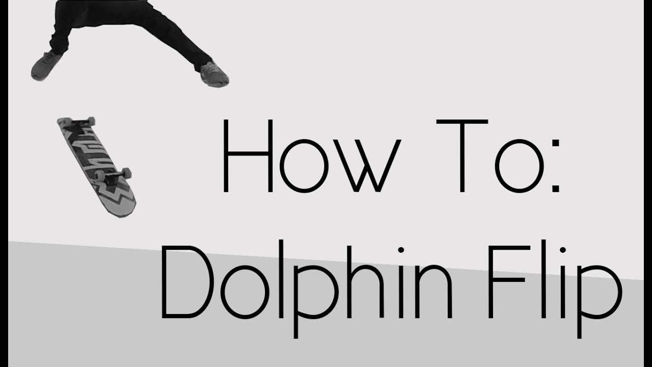 How To: Dolphin Flip