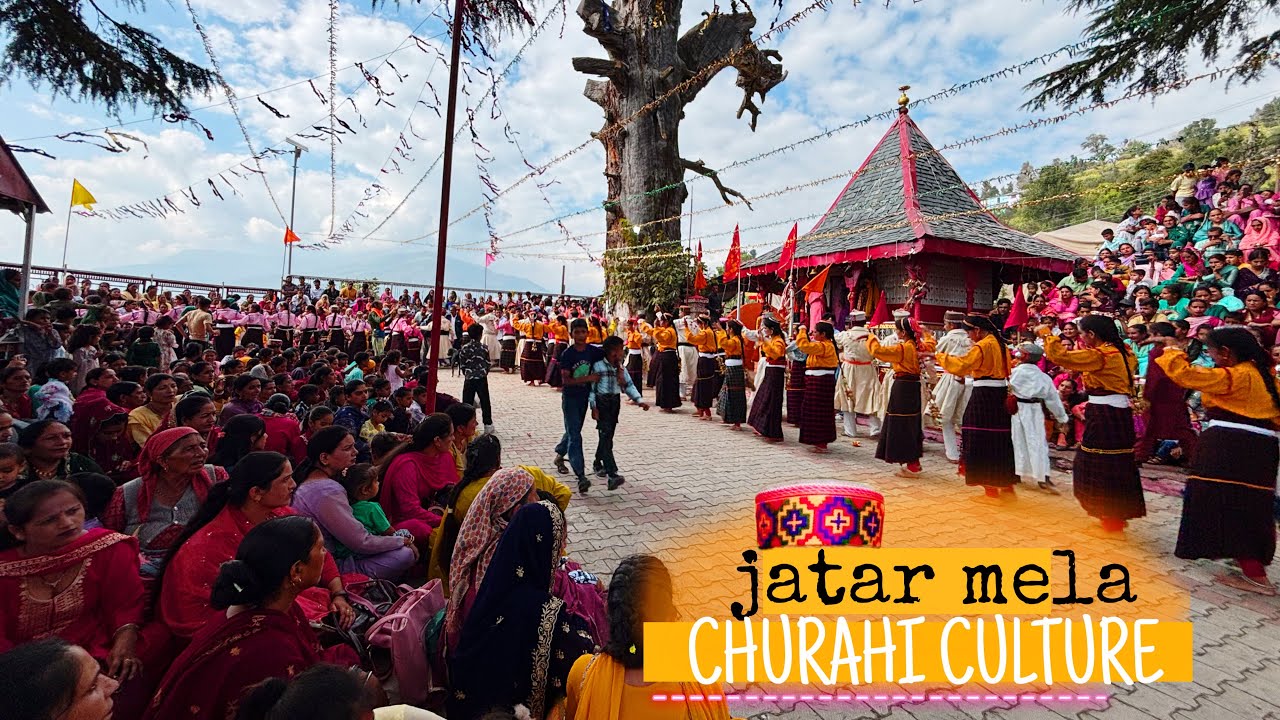 Churah ka Jatar Mela | Bhatkar (thalli) | Tradition, Faith & Culture of Himachal