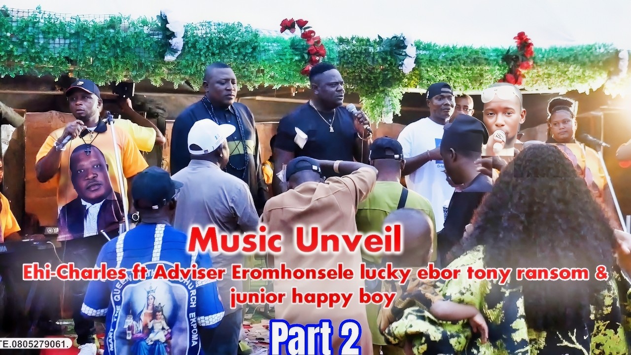 ADVISER EROMHONSELE LUCKY EBOR TONY RANSOM & JUNIOR HAPPY BOY FT BY EHI CHARLES MUSIC UNVEIL CONCERT