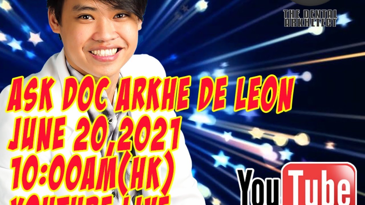 Ask The Dental Arkhetect-Dr. Arkhe de Leon