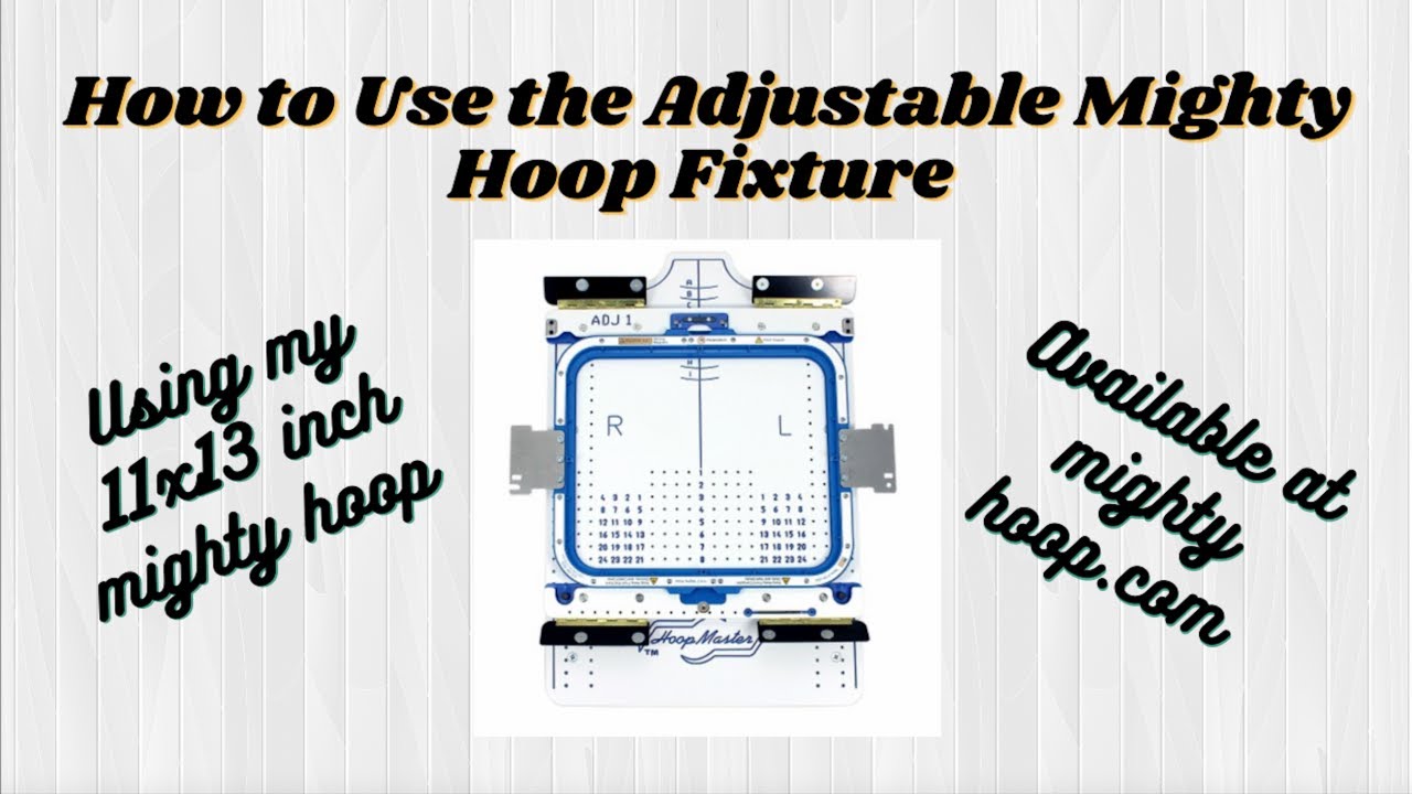How to Use the Adjustable Mighty Hoop Fixture From mightyhoop.com / Hooping Station Tutorial