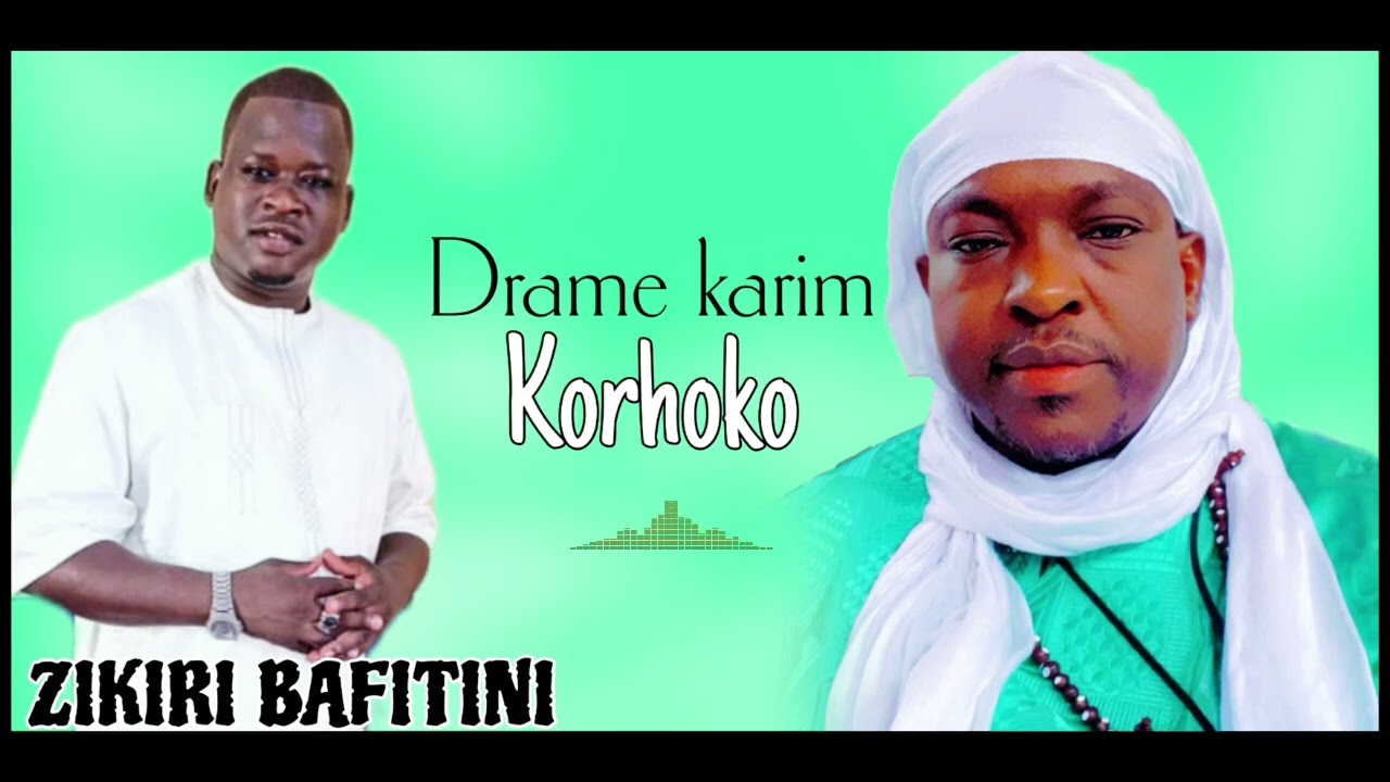 Zikiri Bafitini dembele karim drame fasa audio officiel 