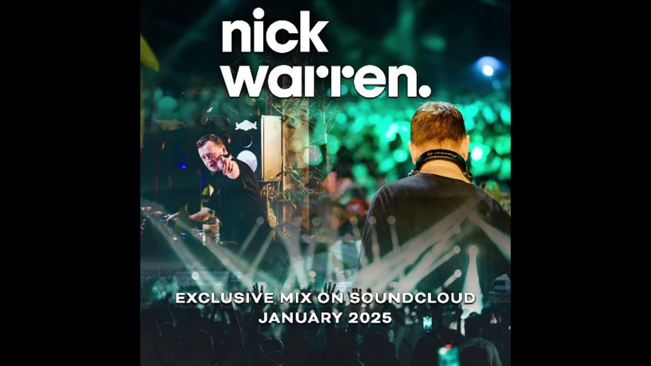 Nick Warren  - DJ Mix - January 2025