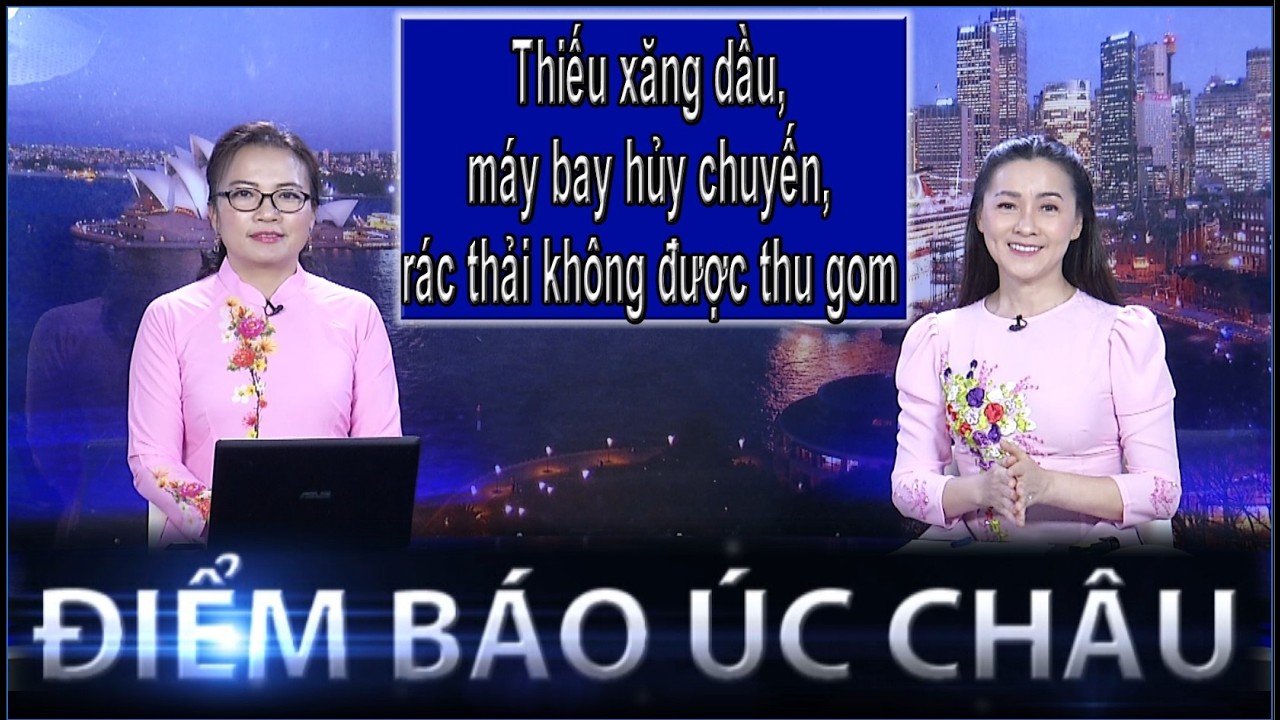 ĐIỂM B&Aacute;O &Uacute;C CH&Acirc;U - 25/03/2026: THIẾU XĂNG DẦU, M&Aacute;Y BAY HỦY CHUYẾN, R&Aacute;C THẢI KH&Ocirc;NG ĐƯỢC THU GOM
