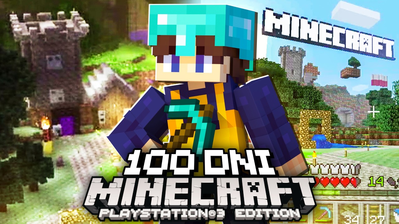 Spędziłem 100 DNI na Minecraft PS3 Edition!