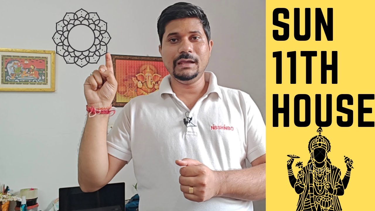 Sun in Eleventh House in Vedic Astrology