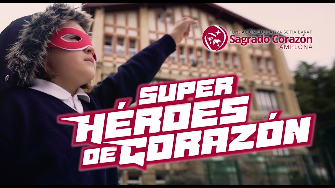 Superhéroes de Corazón - Sagrado Corazón Pamplona