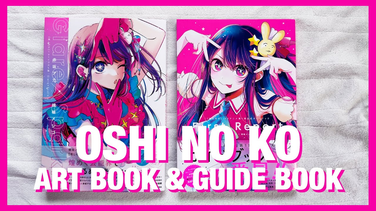 Flip Through | Oshi no Ko | Glare x Sparkle Artbook & First Report Anime Guidebook