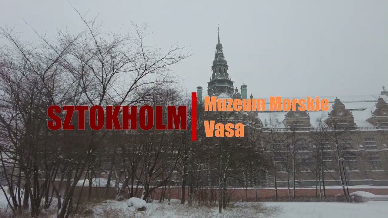 Muzeum Morskie Vasa - Sztokholm