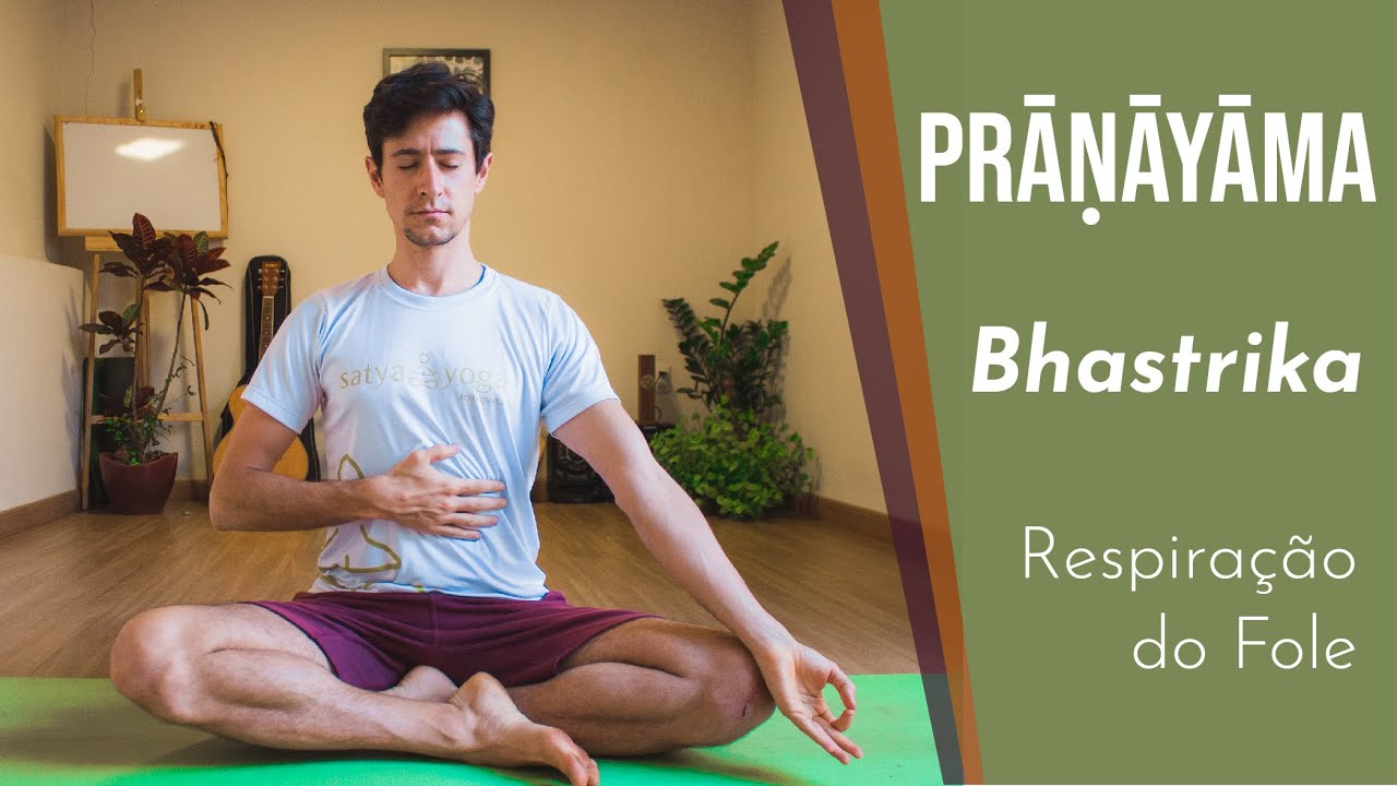 BHASTRIKA PRANAYAMA - RESPIRAÇÃO DO FOLE - ALE TOLEDO YOGA