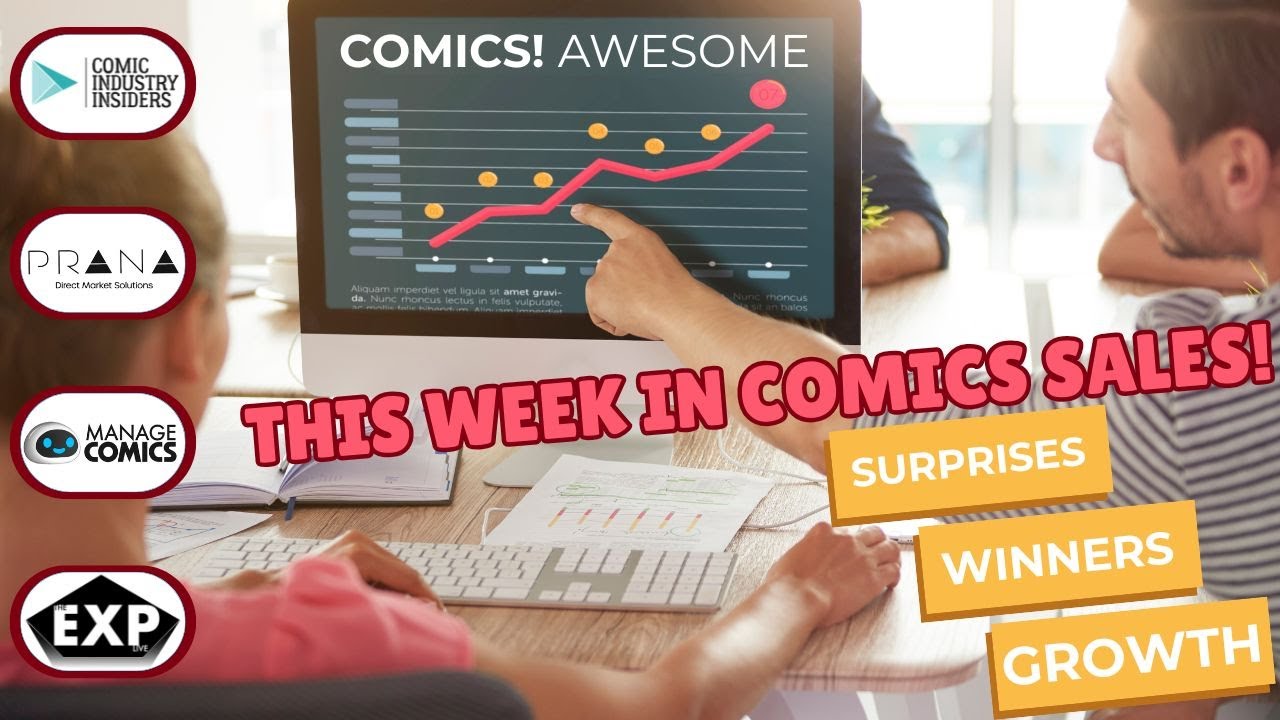 This Week in Comics Sales! Surprises. Winners. Growth!