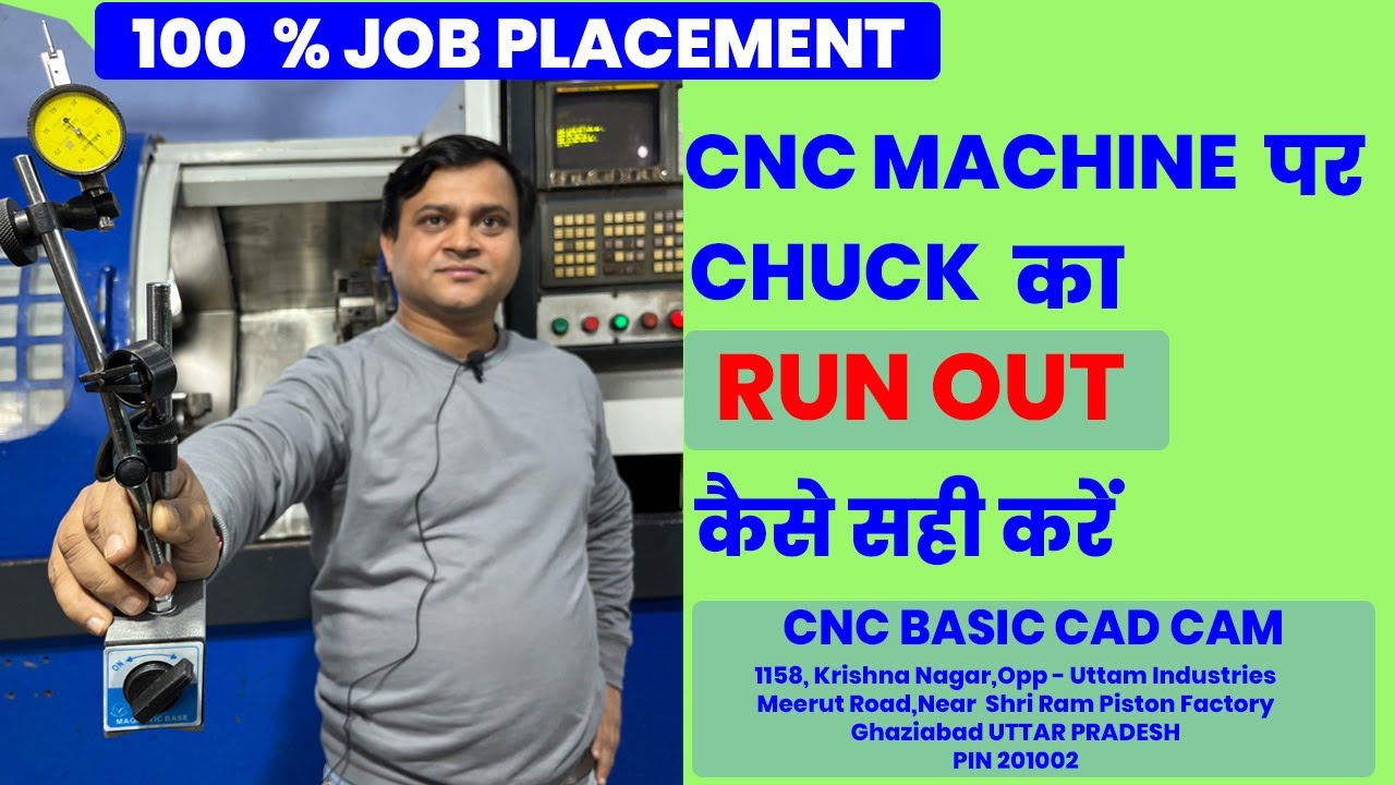 CNC MACHINE CHUCK RUNOUT SPINDLE |CNC PROGRAMMER|CNC SETTER|CNC PROGRAMMER KAISE BANE
