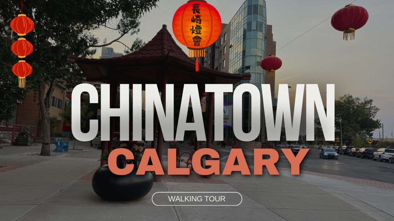 Calgary Chinatown | Downtown | 4K