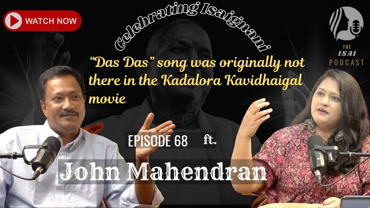 Celebrating King - The Isai Podcast by K R Soundarya Ep. 68 Ft. Say. John Mahendran #ilaiyaraaja
