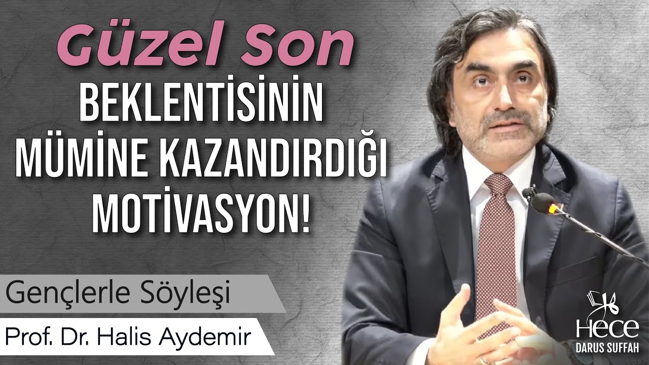 Güzel Son Beklentisinin Mümine Kazandırdığı Motivasyon!