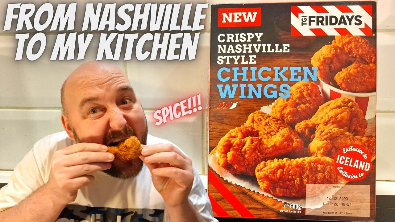 From NASHVILLE to my KITCHEN | Iceland | FOOD REVIEW | TGI Fridays | SPICY CHICKEN WINGS | Crispy