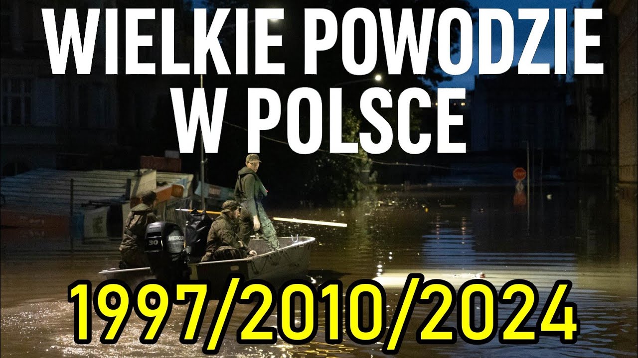 Największe katastrofy powodziowe w Polsce - por&oacute;wnanie 1997, 2010 i 2024🌊