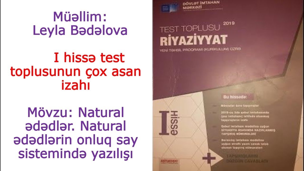 Natural ədədlər. Natural ədədləri onluq say sistemində yazılışı-Riyaziyyat test toplusu I hissə/2019
