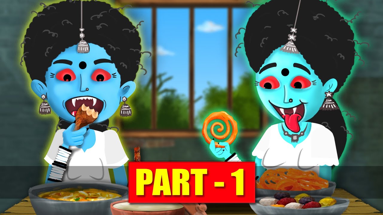 चटोरी चुड़ैल बहनें - Part 1 | Hindi Kahani | Stories in Hindi | Bhoot Ki Kahani | New Hindi Stories