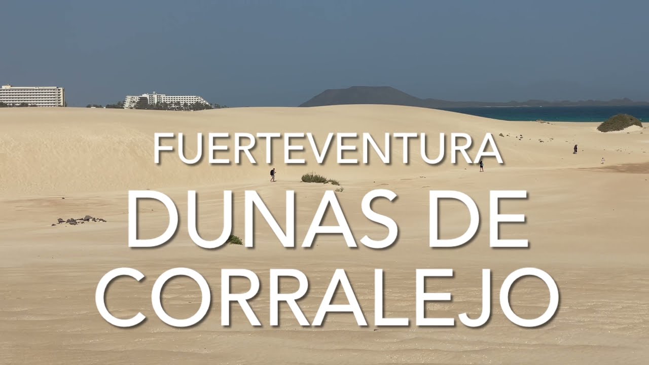 Dunas de Corralejo, Fuerteventura (4K)