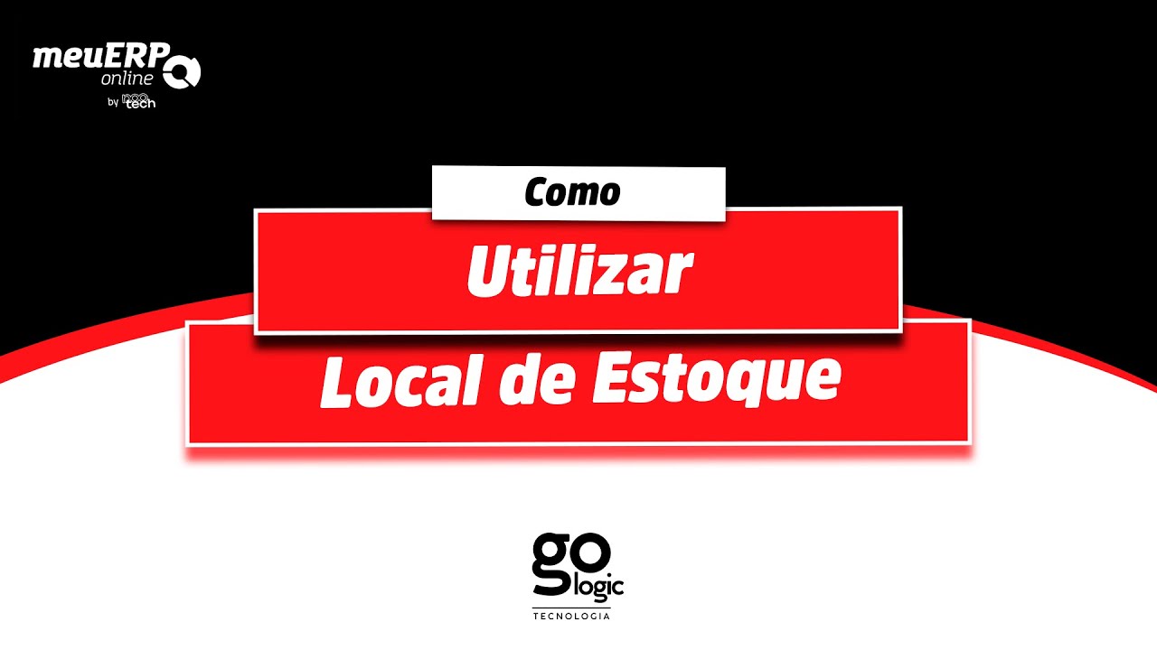 Como cadastrar e utilizar Local de Estoque no Meu ERP Online