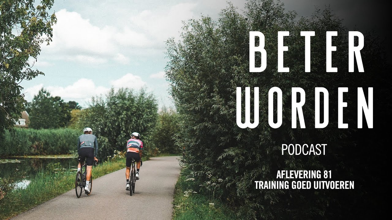 BETER WORDEN #81 Training goed uitvoeren