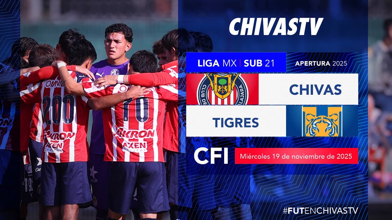 Chivas vs Tigres | Sub 21 | Cuartos de Final Ida Apertura 2025 | Liga MX Presentado por MG