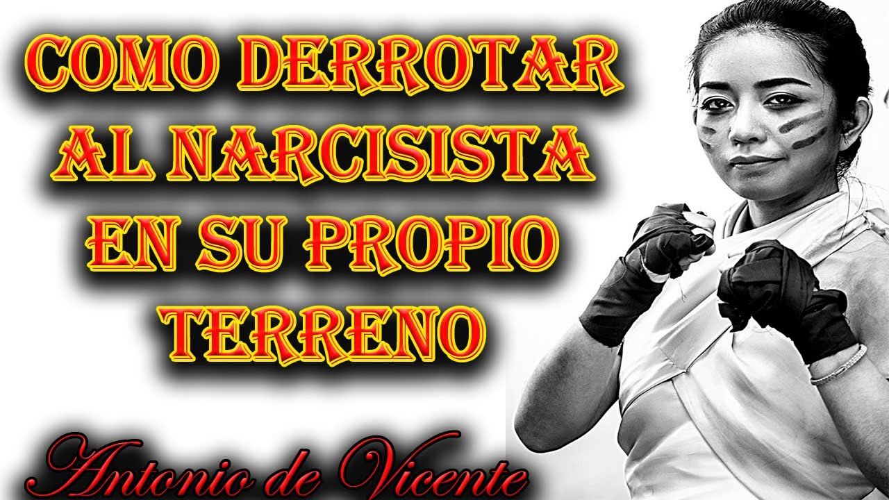 CUANDO DECIDES HACERLE FRENTE AL NARCISISTA EN SU PROPIO TERRENO