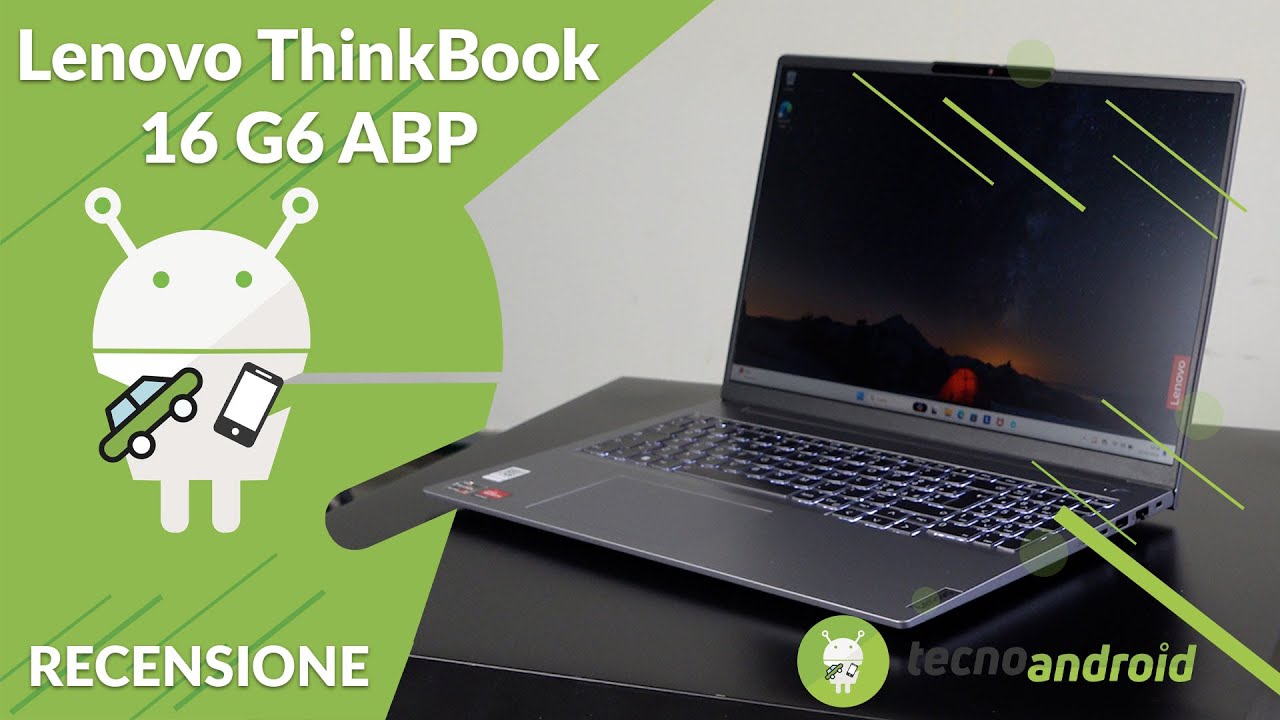 Recensione Lenovo ThinkBook 16 G6 ABP: difficile trovare difetti