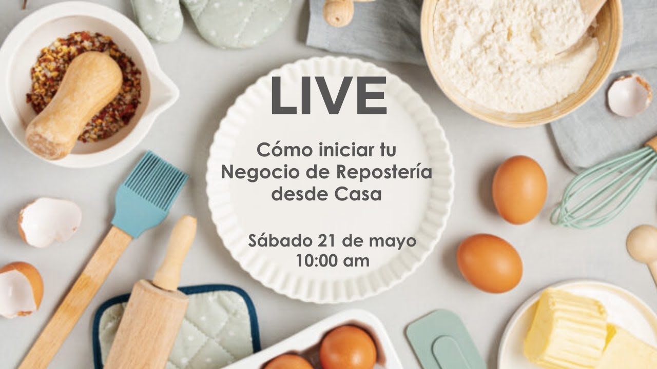 C&oacute;mo Iniciar tu Negocio de Reposter&iacute;a desde Casa