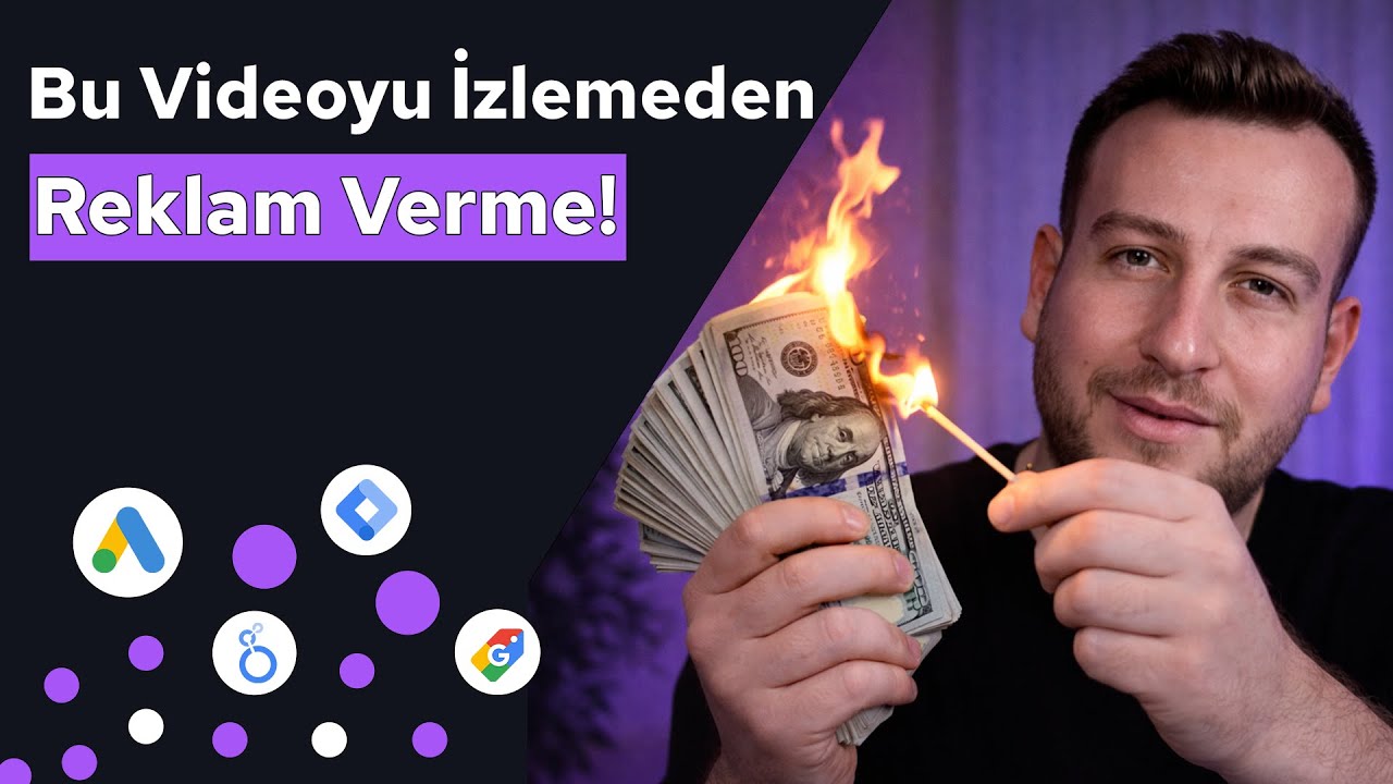 Google Reklamı Vermeden Önce Bu Videoyu Mutlaka İzle! - Google Ads Neden Müşteri Getirmiyor!