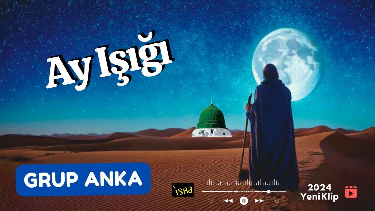 Grup Anka - Ay Işığı | Yeni İlahi
