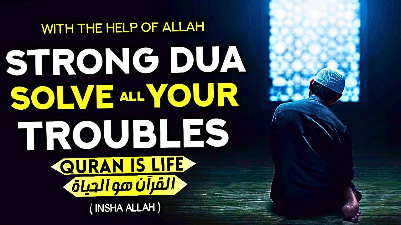End All Your Problems And Become Very Wealthy With This Powerful Dua! - Quran Is Life