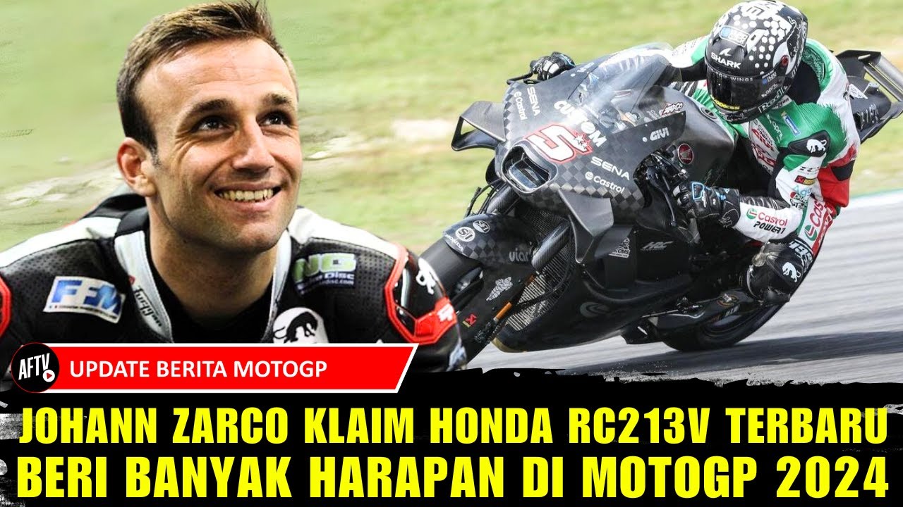 JOHANN ZARCO KLAIM HONDA RC213V TERBARU BERI BANYAK HARAPAN DI MOTOGP 2024, BERITA MOTOGP HARI INI
