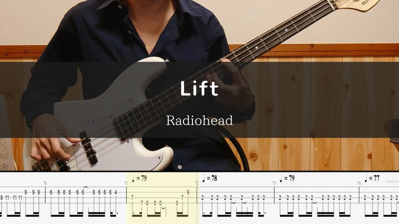 Radiohead - Lift Bass Cover 弾いてみた TAB ベース
