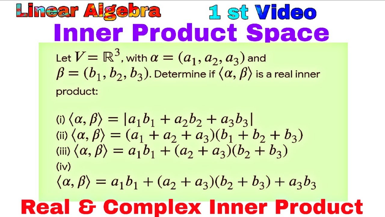 Inner Product Space in Hindi | Real & Complex Inner Product | BSc 2nd Year Linear Algebra #bscmaths 