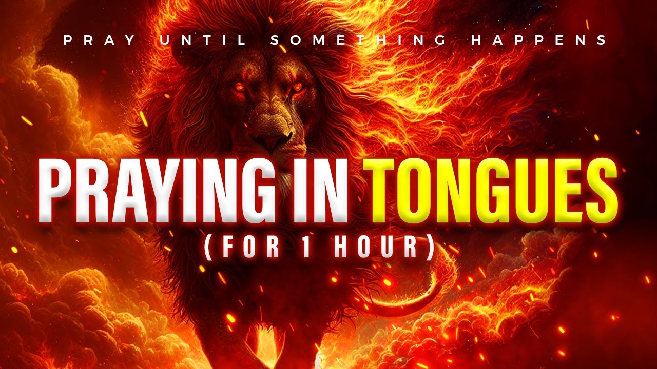 PRAYING IN TONGUES FOR 1 HOUR || PRAY UNTIL SOMETHING HAPPENS
