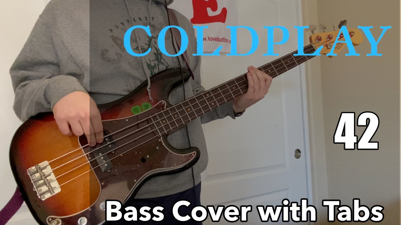 Coldplay - 42 (Bass Cover WITH TABS)