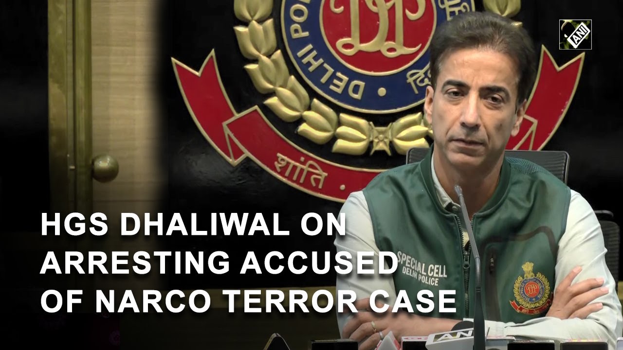 Delhi: Special CP HGS Dhaliwal speaks on arresting accused of Narco Terror Case | Latest News