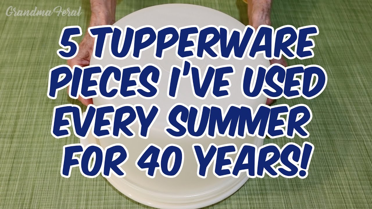 5 Vintage Tupperware Pieces I've Used Every Summer For 40 Years!