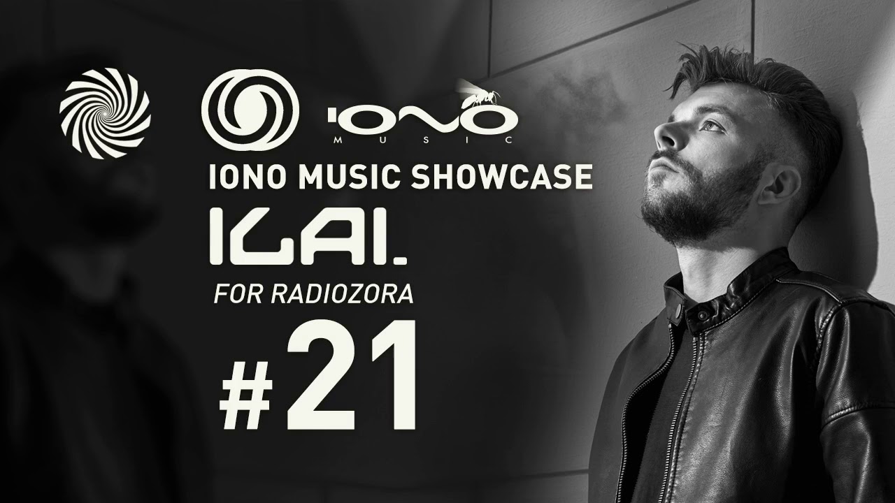 Iono Music Showcase Vol.21 | Ilai for Radiozora