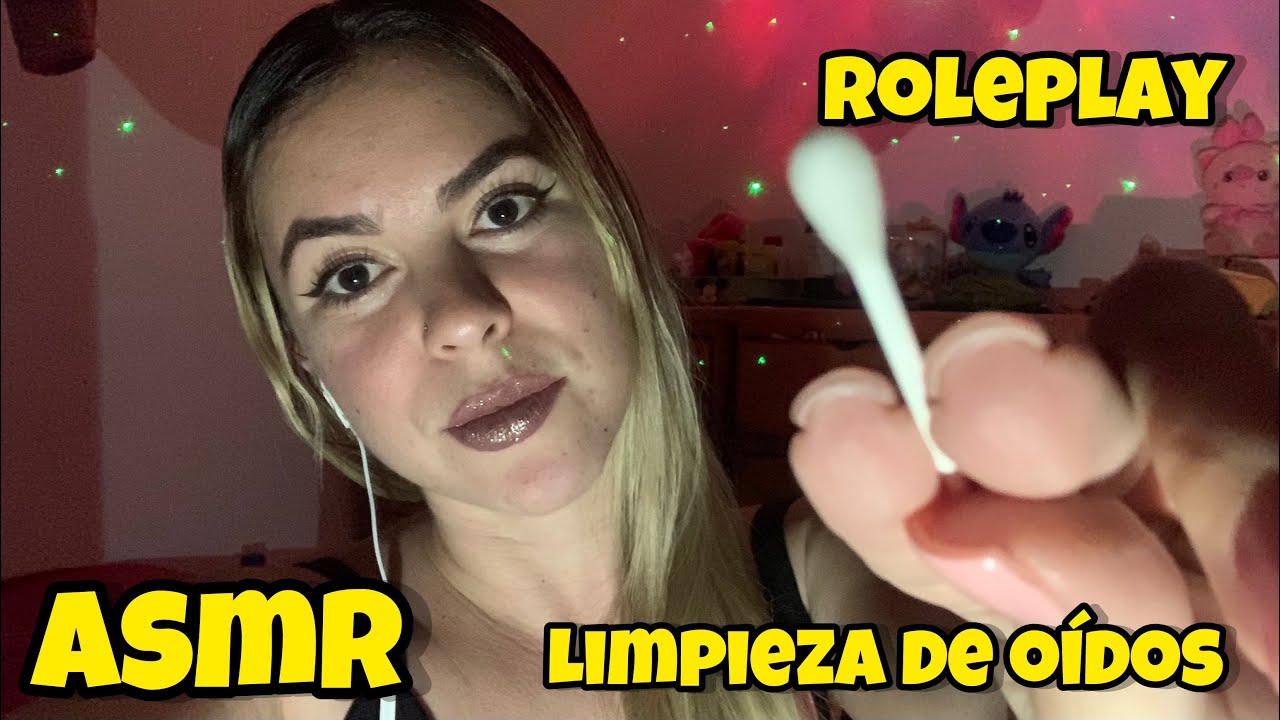 Asmr Limpieza de oídos👂 Roleplay .ASMR ESPAÑOL (ear cleaning) tapping ,susurros